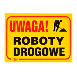 Tablica UWAGA ROBOTY DROGOWE 35x25